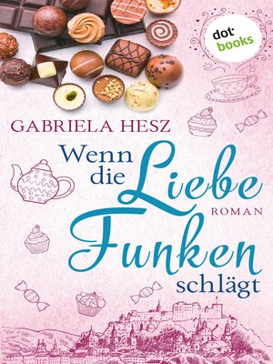cover image of Wenn die Liebe Funken schlägt